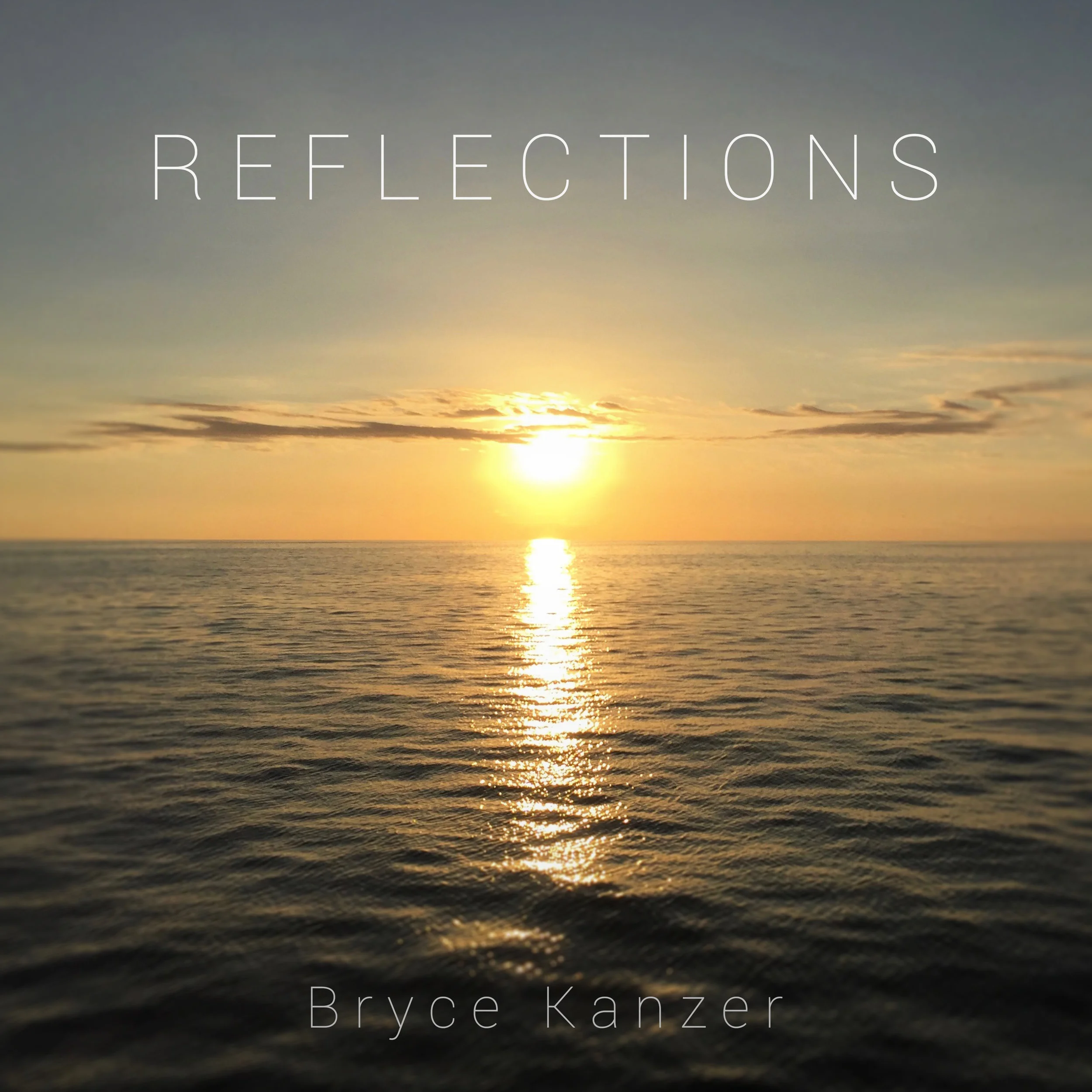 Reflections — Bryce Kanzer
